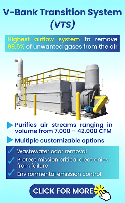 V-Bank Transition System (VTS) - Highest airflow system to remove 99.5% of unwanted gases from the air. Purifies air streams ranging in volume from 7,000 - 42,000 CFM with multiple customizable options.