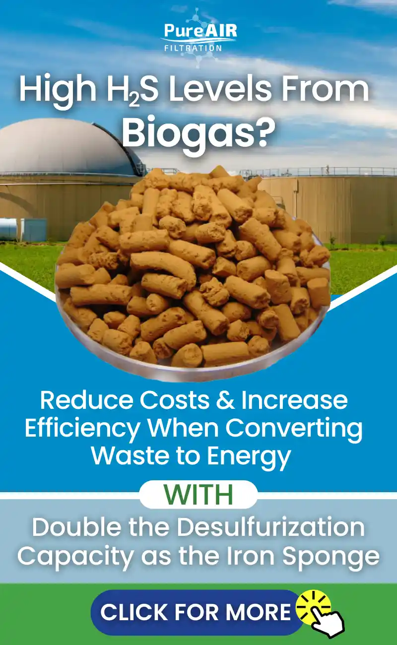 High H2S levels from Biogas? Reduce costs and increase efficiency when converting waste to energy with double the desulfurization capacity as the iron sponge.
