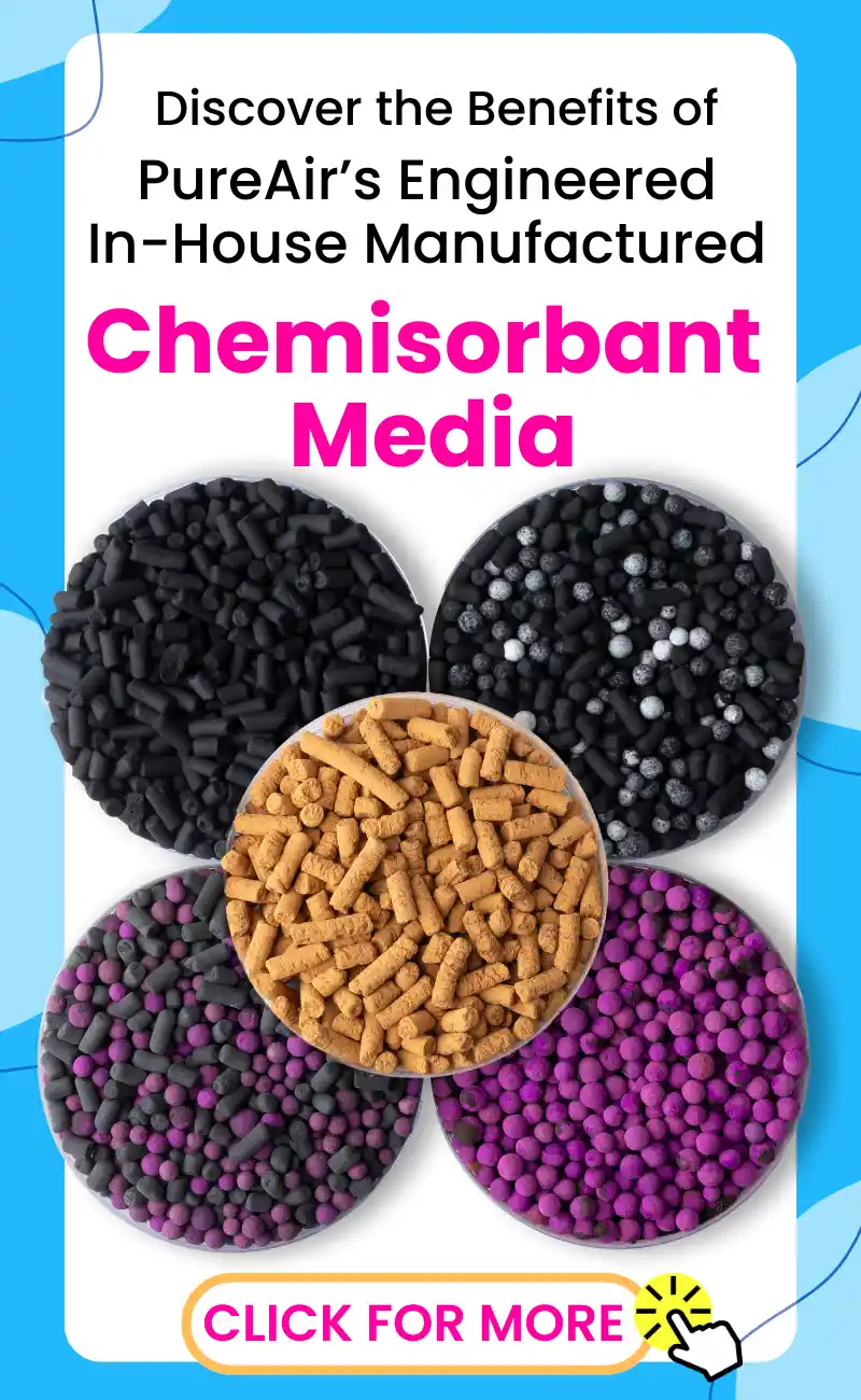 Discover the benefits of PureAir's engineered in-house manufactured chemisorbant media. Click for details.
